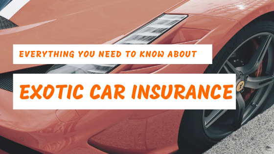 Exotic Car Insurance