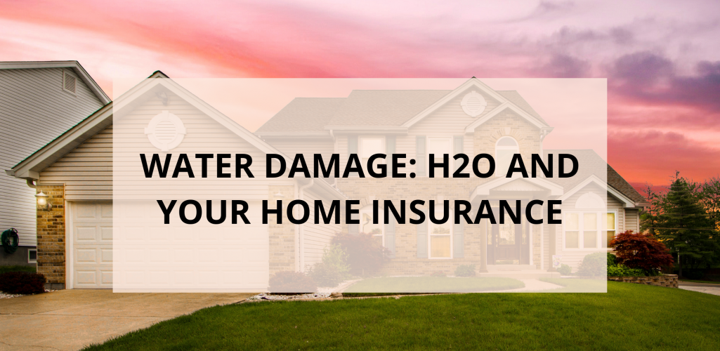 Water damage home insurance