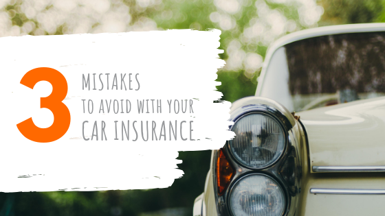 3 Mistakes to Avoid with your Car Insurance | G&G